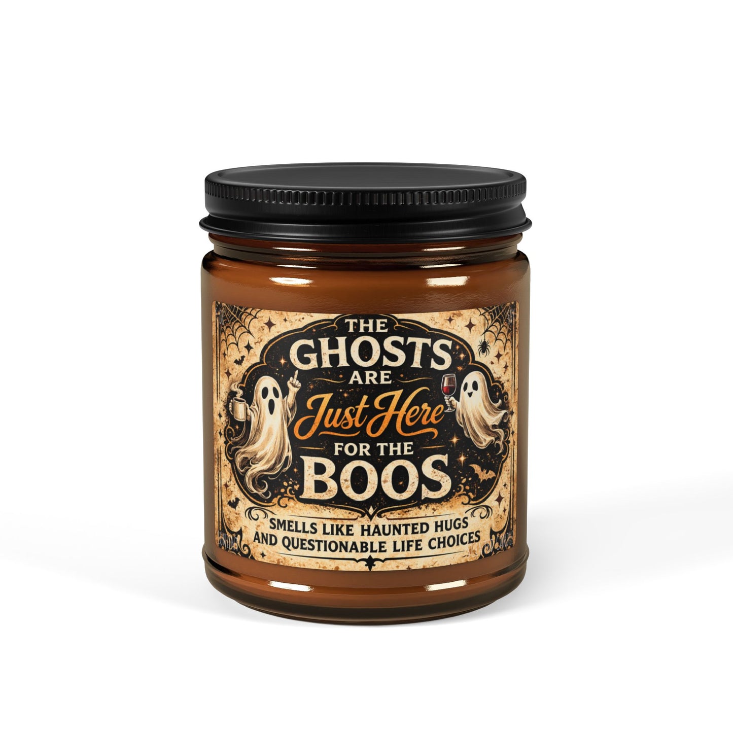 9 OZ Halloween Soy Candle — "The Ghosts Are Just Here for the Boos" Amber Jar